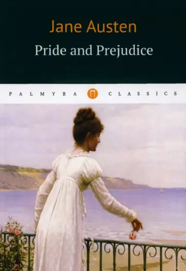 Jane Austen - Pride and Prejudice Jane Austen - Pride and Prejudice обложка книги