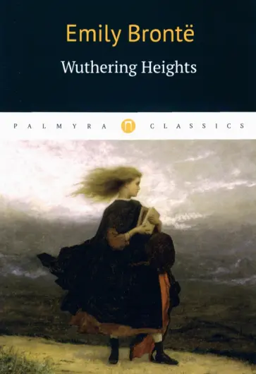 Emily Bronte - Wuthering Heights Emily Bronte - Wuthering Heights обложка книги
