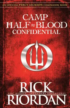 Rick Riordan - Camp Half-Blood Confidential обложка книги
