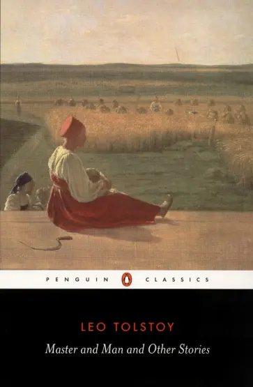 Leo Tolstoy - Master and Man and Other Stories Leo Tolstoy - Master and Man and Other Stories обложка книги