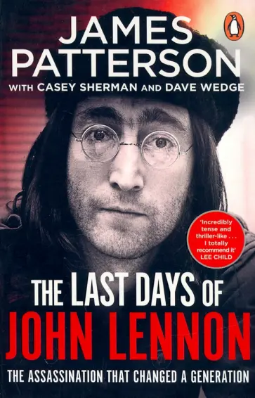 James Patterson - The Last Days of John Lennon James Patterson - The Last Days of John Lennon обложка книги
