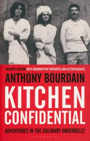 Anthony Bourdain - Kitchen Confidential. Insider's Edition обложка книги