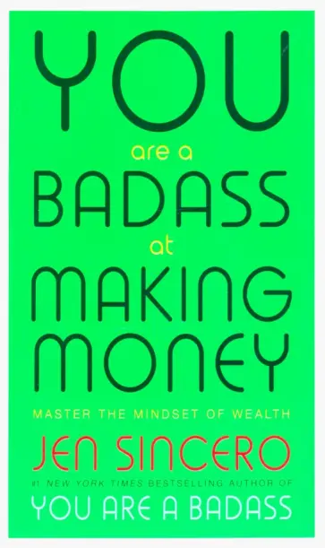 Jen Sincero - You Are a Badass at Making Money Jen Sincero - You Are a Badass at Making Money обложка книги