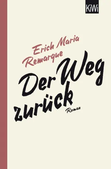 Erich Remarque - Der Weg zuruck Erich Remarque - Der Weg zuruck обложка книги
