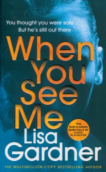 Lisa Gardner - When You See Me обложка книги