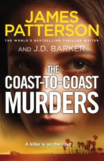 Patterson, Barker - The Coast-to-Coast Murders обложка книги