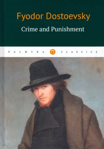 Fyodor Dostoevsky - Crime and Punishment Fyodor Dostoevsky - Crime and Punishment обложка книги