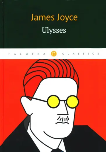 James Joyce - Ulysses James Joyce - Ulysses обложка книги