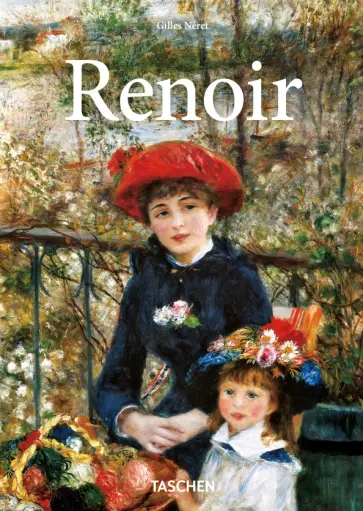 Gilles Neret - Renoir Gilles Neret - Renoir обложка книги