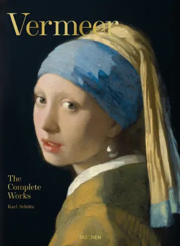 Karl Schutz - Vermeer. The Complete Works обложка книги