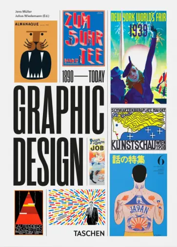 Jens Muller - The History of Graphic Design. 1890 - Today Jens Muller - The History of Graphic Design. 1890 - Today обложка книги