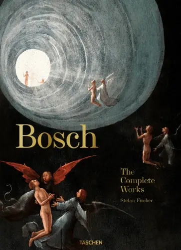 Stefan Fiscer - Bosch. The Complete Works обложка книги