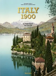 Giovanni Fanelli - Italy 1900. A Portrait in Color обложка книги