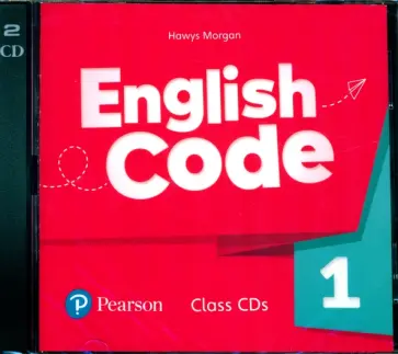 Hawys Morgan - English Code. Level 1. Class CDs Hawys Morgan - English Code. Level 1. Class CDs обложка книги