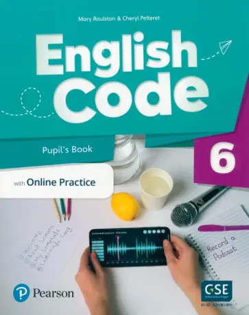 Roulston, Pelteret - English Code. Level 6. Pupil's Book with Online Practice Roulston, Pelteret - English Code. Level 6. Pupil's Book with Online Practice обложка книги