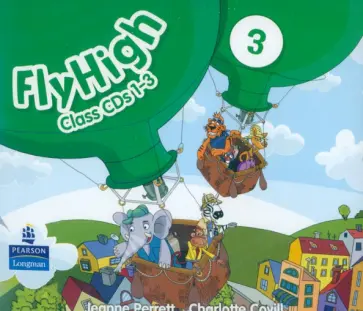 Perrett, Covill - Fly High. Level 3. Class CDs Perrett, Covill - Fly High. Level 3. Class CDs обложка книги