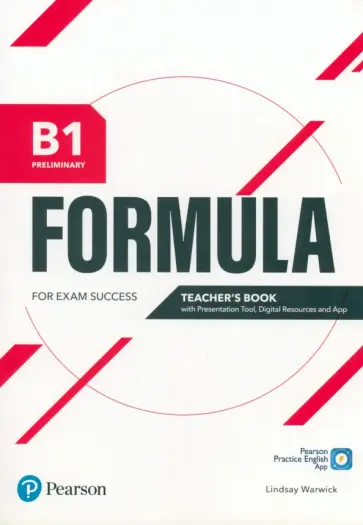 Lindsay Warwick - Formula. B1. Preliminary. Teacher's Book with Presentation Tool, Digital Resources and App Lindsay Warwick - Formula. B1. Preliminary. Teacher's Book with Presentation Tool, Digital Resources and App обложка книги