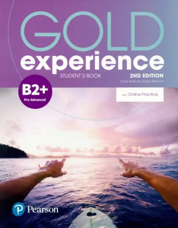 Warwick, Walsh - Gold Experience. 2nd Edition. B2+. Student's Book with Online Practice Pack обложка книги