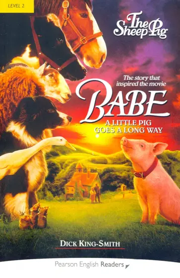 Dick King-Smith - Babe. The Sheep-Pig. Level 2. Per 2 Elementary обложка книги