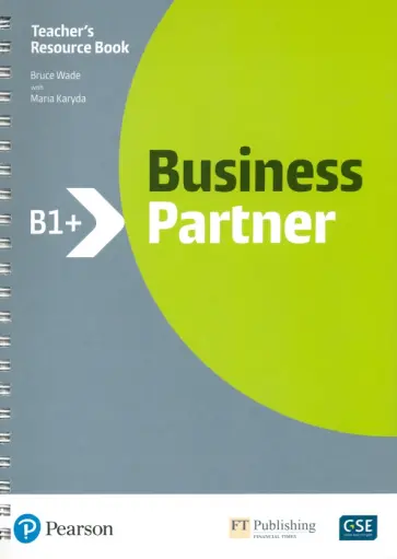 Karyda, Wade - Business Partner. B1+. Teacher's Resource Book with MyEnglishLab Karyda, Wade - Business Partner. B1+. Teacher's Resource Book with MyEnglishLab обложка книги