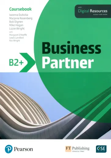 Dubicka, Dignen - Business Partner. B2+. Coursebook with Digital Resources Dubicka, Dignen - Business Partner. B2+. Coursebook with Digital Resources обложка книги