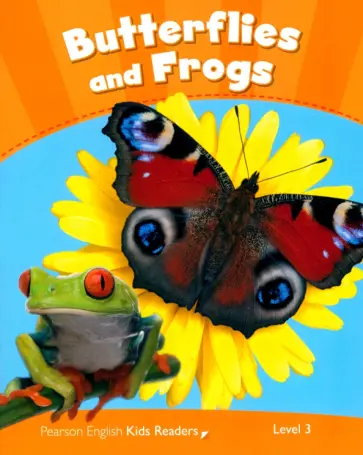 Rachel Wilson - Butterflies and Frogs. Level 3 Rachel Wilson - Butterflies and Frogs. Level 3 обложка книги