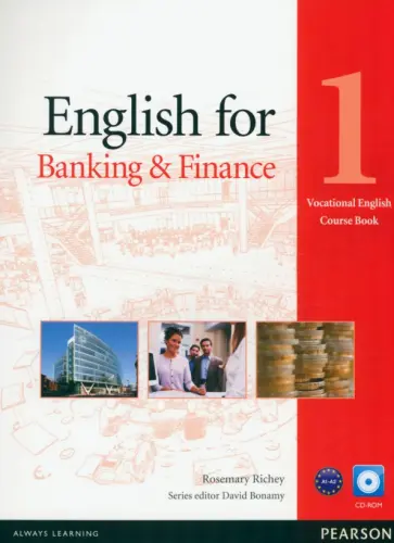 Rosemary Richey - English for Banking and Finance. Level 1. Coursebook + CD-ROM Rosemary Richey - English for Banking and Finance. Level 1. Coursebook + CD-ROM обложка книги