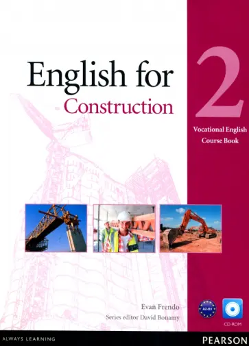 Evan Frendo - English for Construction. Level 2. Coursebook. A2-B1 (+CD) Evan Frendo - English for Construction. Level 2. Coursebook. A2-B1 (+CD) обложка книги