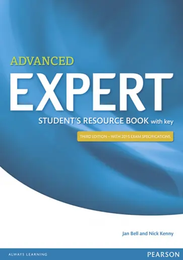 Bell, Kenny - Expert. Advanced. Student's Resource Book with Key. Third Edition обложка книги