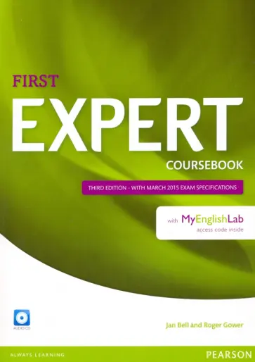 Bell, Gower - Expert. First. Coursebook with MyEnglishLab. Third Edition (+CD) обложка книги