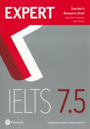 Aish, Aravanis - Expert. IELTS. Band 7.5. Teacher's Resource Book and online audio обложка книги