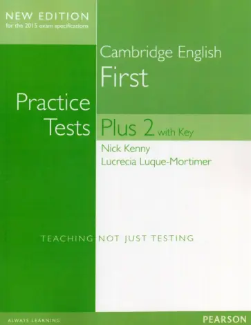 Kenny, Luque-Mortimer - FCE Practice Tests Plus 2. Students' Book with Key обложка книги