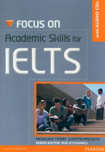 Terry, Wilson - Focus on Academic Skills for IELTS. Student Book (+CD) обложка книги