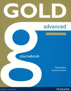 Burgess, Thomas - Gold. Advanced. Coursebook with Online Audio. With 2015 Exam Specifications обложка книги