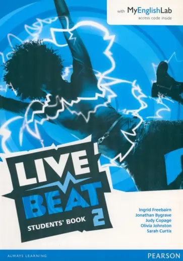 Freebairn, Bygrave - Live Beat. Level 2. Student's Book. A1-A2+. + MyEnglishLab Freebairn, Bygrave - Live Beat. Level 2. Student's Book. A1-A2+. + MyEnglishLab обложка книги