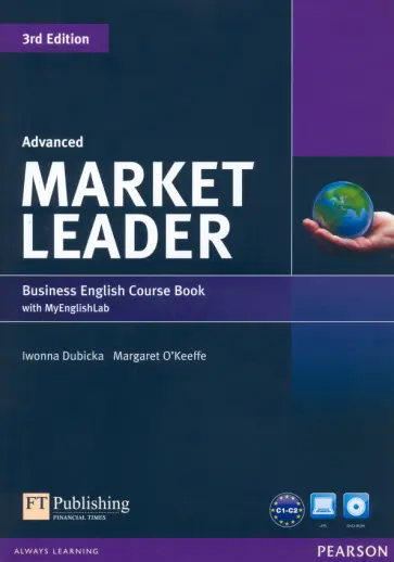 Dubicka, O`Keeffe - Market Leader. 3rd Edition. Advanced. Coursebook with MyEnglishLab (+DVD) Dubicka, O`Keeffe - Market Leader. 3rd Edition. Advanced. Coursebook with MyEnglishLab (+DVD) обложка книги
