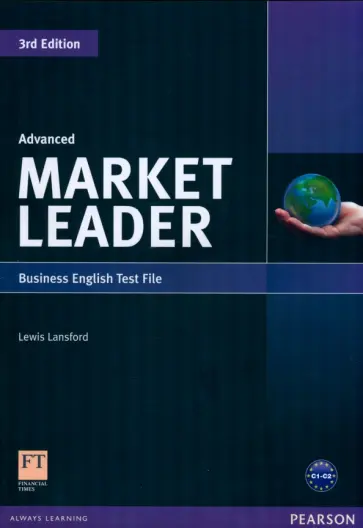 Lewis Lansford - Market Leader. 3rd Edition. Advanced. Test File Lewis Lansford - Market Leader. 3rd Edition. Advanced. Test File обложка книги
