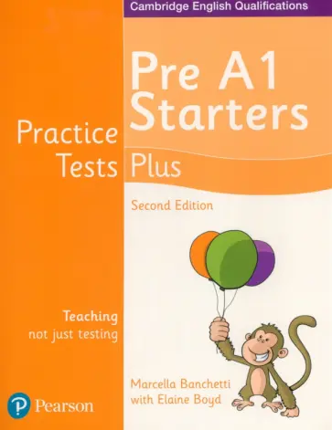 Banchetti, Boyd - Practice Tests Plus. Pre-A1 Starters. Students' Book Banchetti, Boyd - Practice Tests Plus. Pre-A1 Starters. Students' Book обложка книги