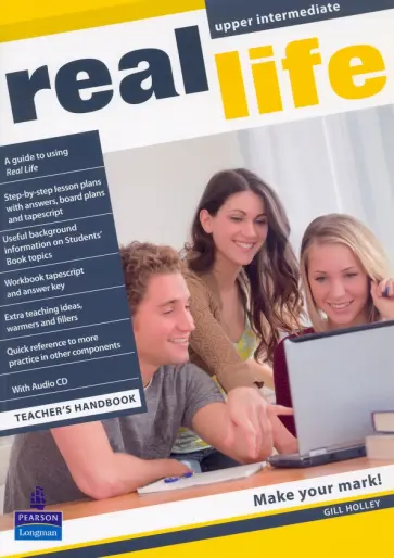 Gill Holley - Real Life. Upper-Intermediate. Teacher's Handbook Gill Holley - Real Life. Upper-Intermediate. Teacher's Handbook обложка книги