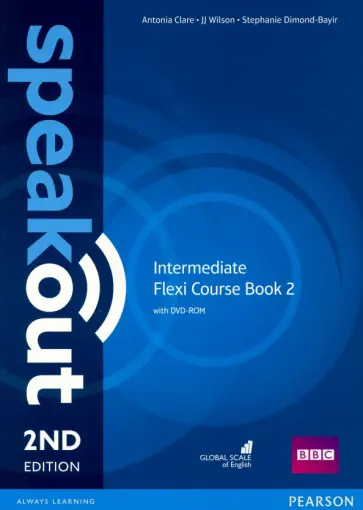 Clare, Wilson - Speakout. Intermediate. Flexi B. Coursebook 2 + Workbook (+DVD) Clare, Wilson - Speakout. Intermediate. Flexi B. Coursebook 2 + Workbook (+DVD) обложка книги