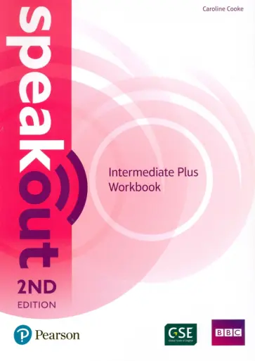 Caroline Cooke - Speakout. Intermediate Plus. Workbook without key Caroline Cooke - Speakout. Intermediate Plus. Workbook without key обложка книги