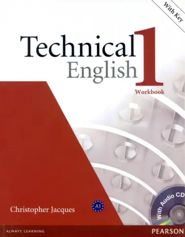 Christopher Jacques - Technical English 1. Elementary. Workbook with Key (+CD) Christopher Jacques - Technical English 1. Elementary. Workbook with Key (+CD) обложка книги