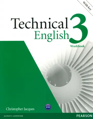 Christopher Jacques - Technical English 3. Intermediate. Workbook with Key (+CD) Christopher Jacques - Technical English 3. Intermediate. Workbook with Key (+CD) обложка книги