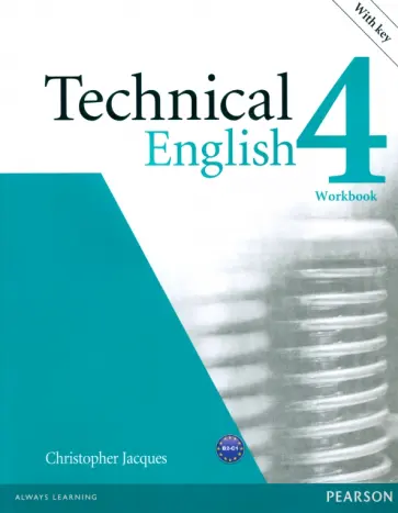 Christopher Jacques - Technical English 4. Upper-Intermediate. Workbook with Key (+CD) Christopher Jacques - Technical English 4. Upper-Intermediate. Workbook with Key (+CD) обложка книги
