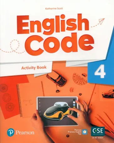 Katharine Scott - English Code. Level 4. Activity Book with Audio QR Code and Pearson Practice English App обложка книги