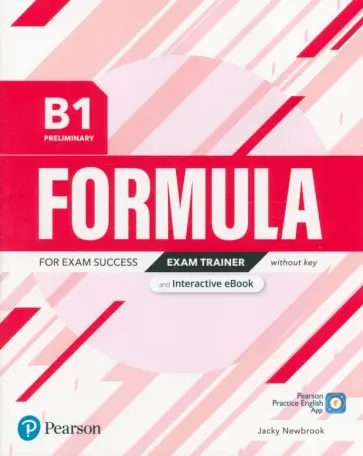 Jacky Newbrook - Formula. B1. Preliminary. Exam Trainer and Interactive eBook without key with Digital Resources+App обложка книги