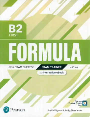 Dignen, Newbrook - Formula. B2. First. Exam Trainer and Interactive eBook with key with Digital Resources & App Dignen, Newbrook - Formula. B2. First. Exam Trainer and Interactive eBook with key with Digital Resources & App обложка книги
