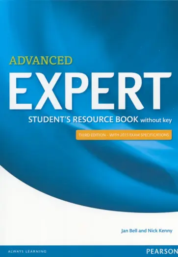 Bell, Kenny - Expert. Third Edition. Advanced. Student's Resource Book without key обложка книги