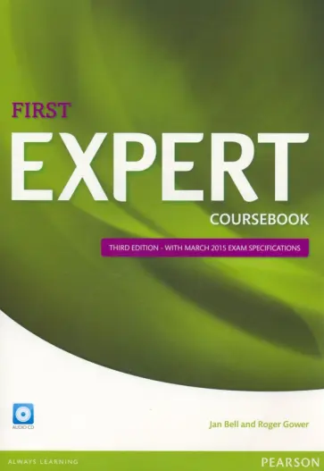 Bell, Gower - Expert. First. Coursebook. Third Edition (+CD) обложка книги