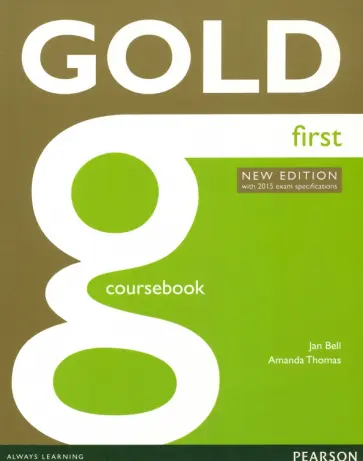 Thomas, Bell - Gold. First. Coursebook with Online Audio. With 2015 Exam Specifications обложка книги